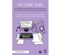 Picture This! Leveraging Award-Winning Picture Books as Primary Sources in Secondary Social Studies
