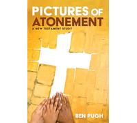 Pictures of Atonement: A New Testament Study