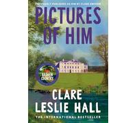 Pictures of Him: A page-turning story of love and obsession with a jaw-dropping