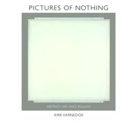Pictures of Nothing : Abstract Art since Pollock