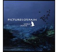Pictures Of Pain - World Demise