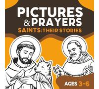 Pictures & Prayers. Saints: Their Stories: A Faith-Filled Catholic Coloring Book for Kids: Saints, Their Stories And Prayers to Color for Ages 3-6 | ... John The Baptist, Saint Francis of Assisi,