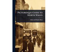 Picturesque Guide to North Wales