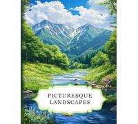 Picturesque Landscapes: A relaxing colouring book for adults with 50 beautiful designs. Perfect for unwinding, stress relief and creativity