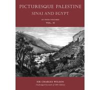 Picturesque Palestine: Egypt and Sinai: Volume 2