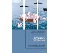 Picturing Citizenship: Images, Belonging and Colonial Legacies in the Settler Nation