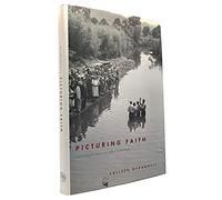 Picturing Faith - Photography and the Great Depression