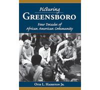 Picturing Greensboro: Four Decades of African American Community (Vintage Images)