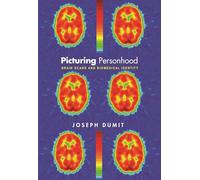 Picturing Personhood - Brain Scans and Biomedical Identity: 2 (In-Formation)