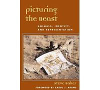 Picturing the Beast: Animals, Identity, and Representation