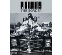 Picturing the Border