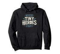 Picu Nurse Where Tiny Heroes Fight Pediatric Intensive Care Pullover Hoodie