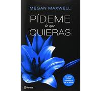 Pideme lo que quieras (Spanish Edition) by Megan Maxwell (2014-02-13)