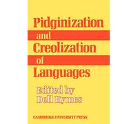 Pidginization and Creolization of Languages: Proceedings of a Conference Held at the University of the West Indies Mona, Jamaica, April 1968