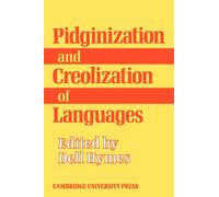 Pidginization and Creolization of Languages : Proceedings of a Conference Held at the University of the West Indies Mona, Jamaica, April 1968