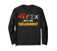 Pie and It was Delicious Pi Day Math Teacher Mathematics Long Sleeve T-Shirt