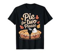 Pie for Two Please Cute Thanksgiving Humor T-Shirt