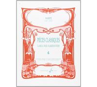 PIECES CLASSIQUES VOLUME 6