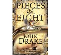 PIECES OF EIGHT: A gripping historical adventure series for fans of TREASURE ISLAND and BLACK SAILS: Book 2 (John Silver)