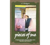 pieces of me…: A Deployment with a Mortuary Affairs Unit During "Operation Iraqi Freedom II"