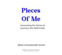 Pieces of Me-Uncovering the Stories & Journeys We Hold Inside