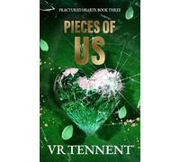 Pieces of Us: Fractured Hearts; Book 3
