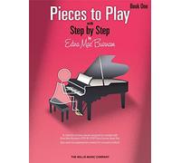 Pieces to Play Book 1. Piano Solo.: Piano Solos Composed to Correlate Exactly with Edna Mae Burnam's Step by Step