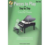 Pieces to Play - Book 2 with CD. Piano Solo. Includes CD: Piano Solos Composed to Correlate Exactly with Edna Mae Burnam's Step by Step