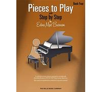 Pieces to Play Book 4. Piano Solo.: Piano Solos Composed to Correlate Exactly with Edna Mae Burnam's Step by Step