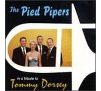 Pied Pipers - In a Tribute to Tommy Dorsey