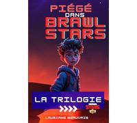 Piégé dans Brawl Stars: La trilogie