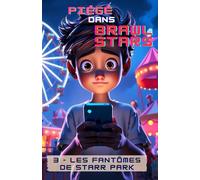 Piégé dans Brawl Stars: Les fantômes de Starr Park: 3