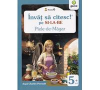 Piele-de-Magar. Invat sa citesc pe silabe. Nivelul 0 - Charles Perrault, Invat sa citesc! Nivelul 0, Editie in limba romana