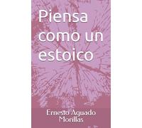 Piensa como un estoico