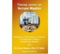 Piensa como un Scrum Master: Spanish Edition: 11