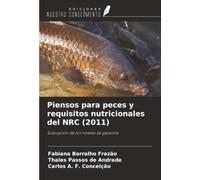 Piensos para peces y requisitos nutricionales del NRC (2011): Evaluación de los niveles de garantía