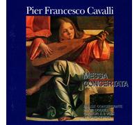 PIER FRANCESCO CAVALLI: MESSA CONCERTATA