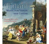 Piercarlo Sacco, Andrea Dieci - Giuliani: Music For Violin And Guitar