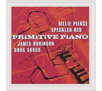 Pierce, Billie - Primitive Piano