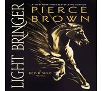 Pierce Brown Light Bringer : the utterly addictive sixth book in the globally Pierce Brown Multicolor