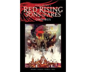 Pierce Brown's Red Rising: Sons of Ares Omnibus by Pierce Brown Hardcover Book