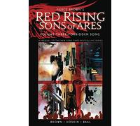Pierce Brown's Red Rising Sons of Ares Vol. 3 Forbidden Song