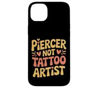 Piercer Not Tattoo Artist Body Piercing |- Case for iPhone 14 Plus
