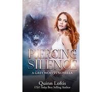 Piercing Silence: A Grey Wolves Novella