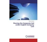 Piercing the Corporate Veil under English Company Law