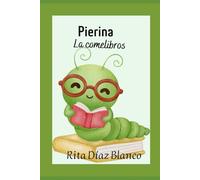 Pierina: La comelibros