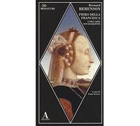 Piero della Francesca o dell'arte non eloquente