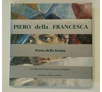 Piero Della Francesca, Poet of Form