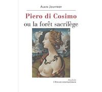 Piero Di Cosimo ou la forêt sacrilège