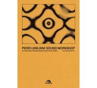 Piero Umiliani. Sound workshop. Autogestione, sonorizzazioni e musica elettronica